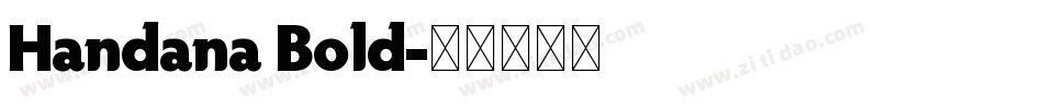 Handana Bold字体转换